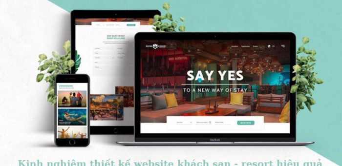 Kinh nghiệm thiết kế website khách sạn cực hữu ích bạn nên biết