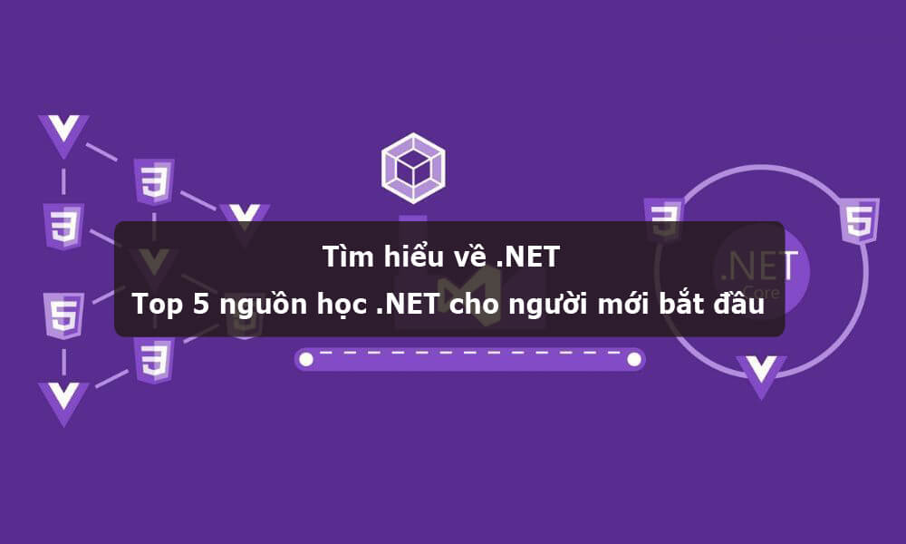 Dotnet là gì? Top 5 nguồn tài liệu học .NET Framework dành cho người mới