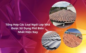 các loại ngói lợp nhà