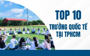 trường quốc tế tại tphcm