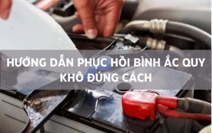phục hồi bình ắc quy khô