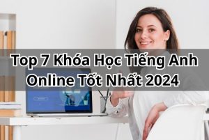 khóa học tiếng anh online tốt nhất