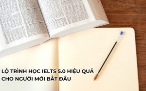 Lộ trình học Ielts 5.0