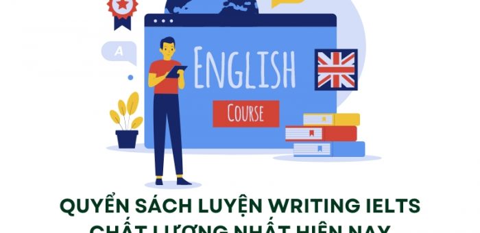 Top 8 Quyển Sách Luyện Writing IELTS Chất Lượng Nhất Hiện Nay