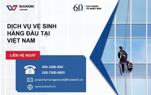 Công ty dọn vệ sinh công nghiệp Builwork Việt Nam