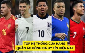 top hệ thống cửa hàng quần áo bóng đá