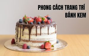 phong cách trang trí bánh kem