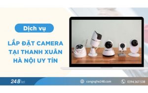 Dịch vụ lắp đặt camera Thành Tín
