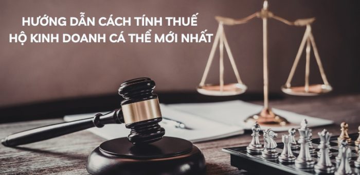Hướng Dẫn Cách Tính Thuế Hộ Kinh Doanh Cá Thể Mới Nhất 2026